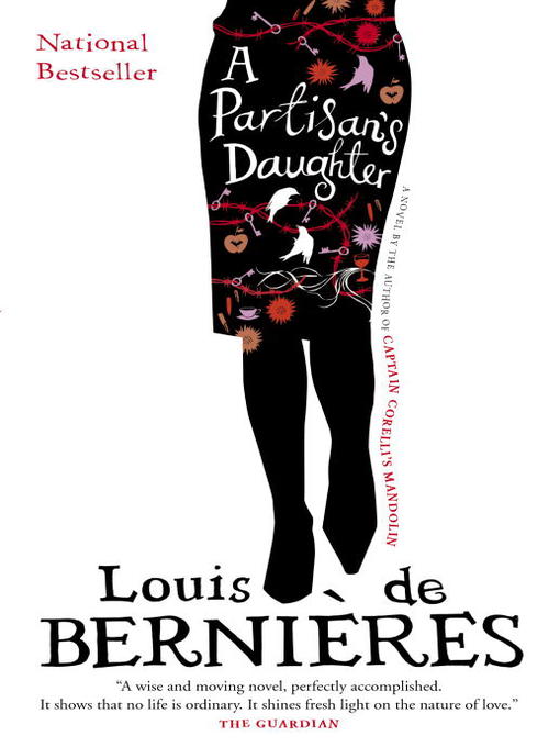 Title details for A Partisan's Daughter by Louis de Bernieres - Wait list